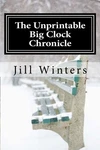 The Unprintable Big Clock Chronicle: Caitlyn Rocket By Jill Winters **mint**. Fixed Price $27.49.