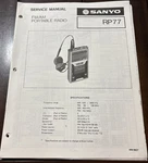 Sanyo. FEB/83/RP77 Fm/am Portable Radio Service Manual. Fixed Price $20.00.
