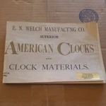 E.n. Welch Manufacturing Co. Superior American Clocks And Materials. Fixed Price $20.00.